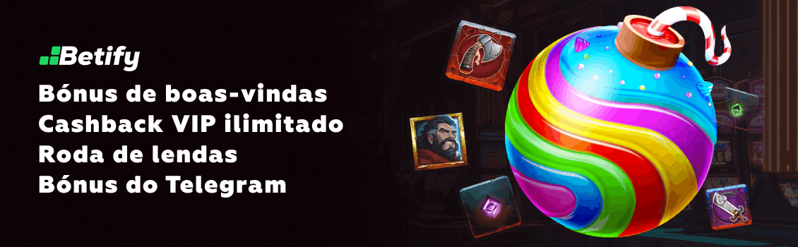 Bónus disponíveis na Betify